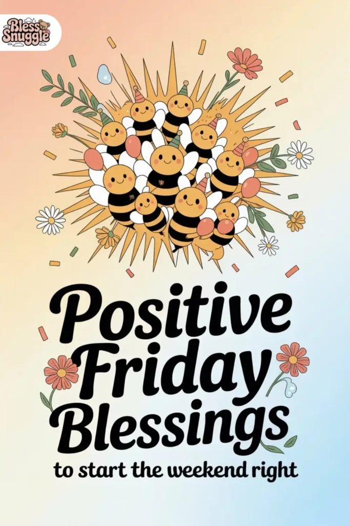 Positive Friday Blessings To Start The Weekend Right
