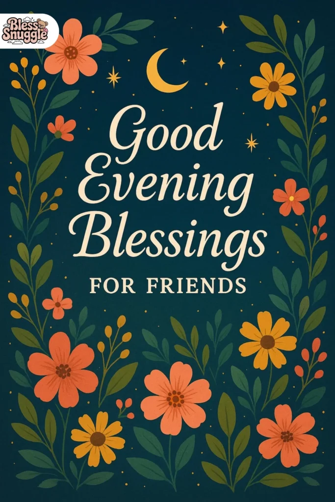 Good Evening Blessings For Friends