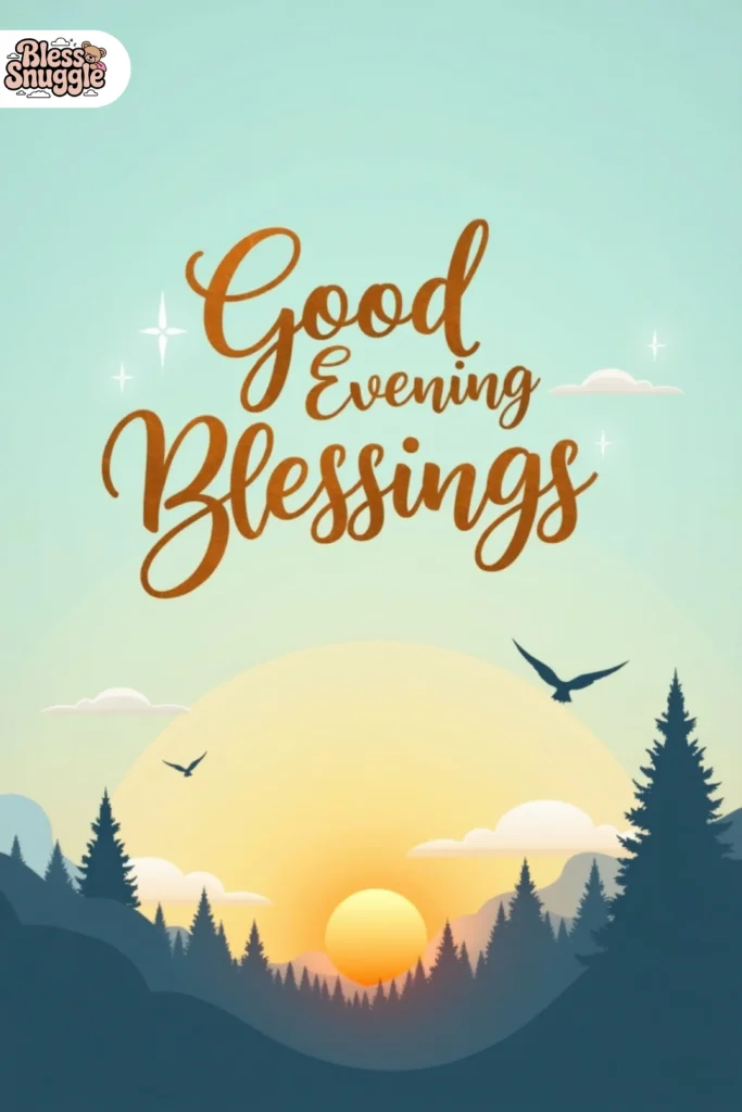 Beautiful Good Evening Blessings