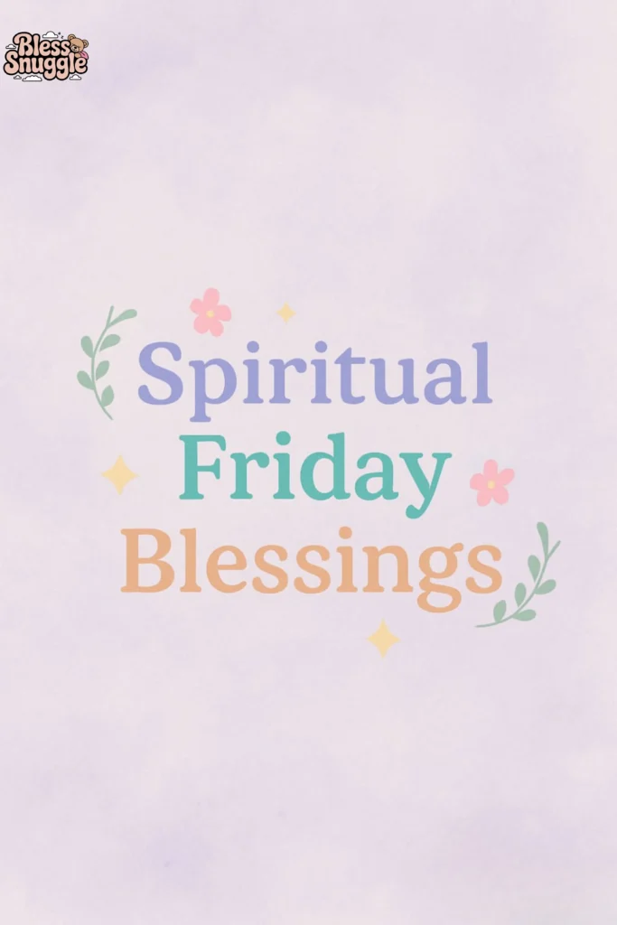 Spiritual Friday Blessings
