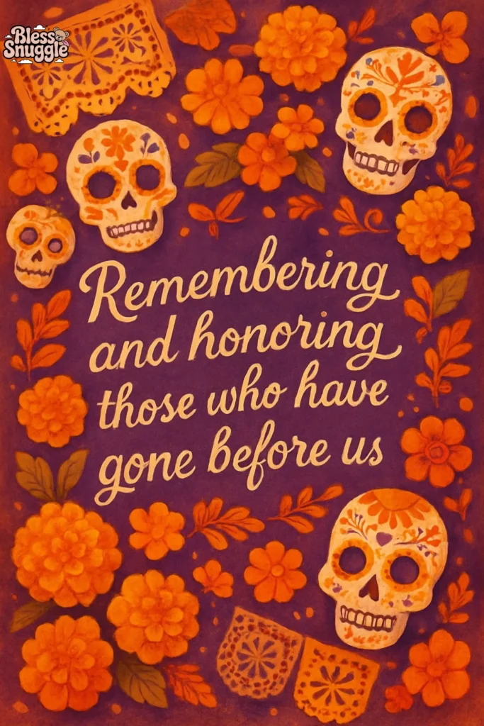 Uplifting Day of the Dead Quotes