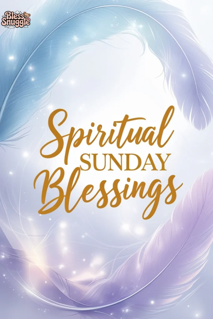 Spiritual Sunday Blessings
