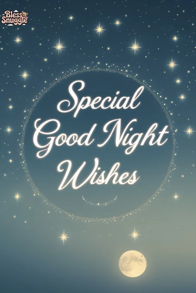 Special Good Night Wishes