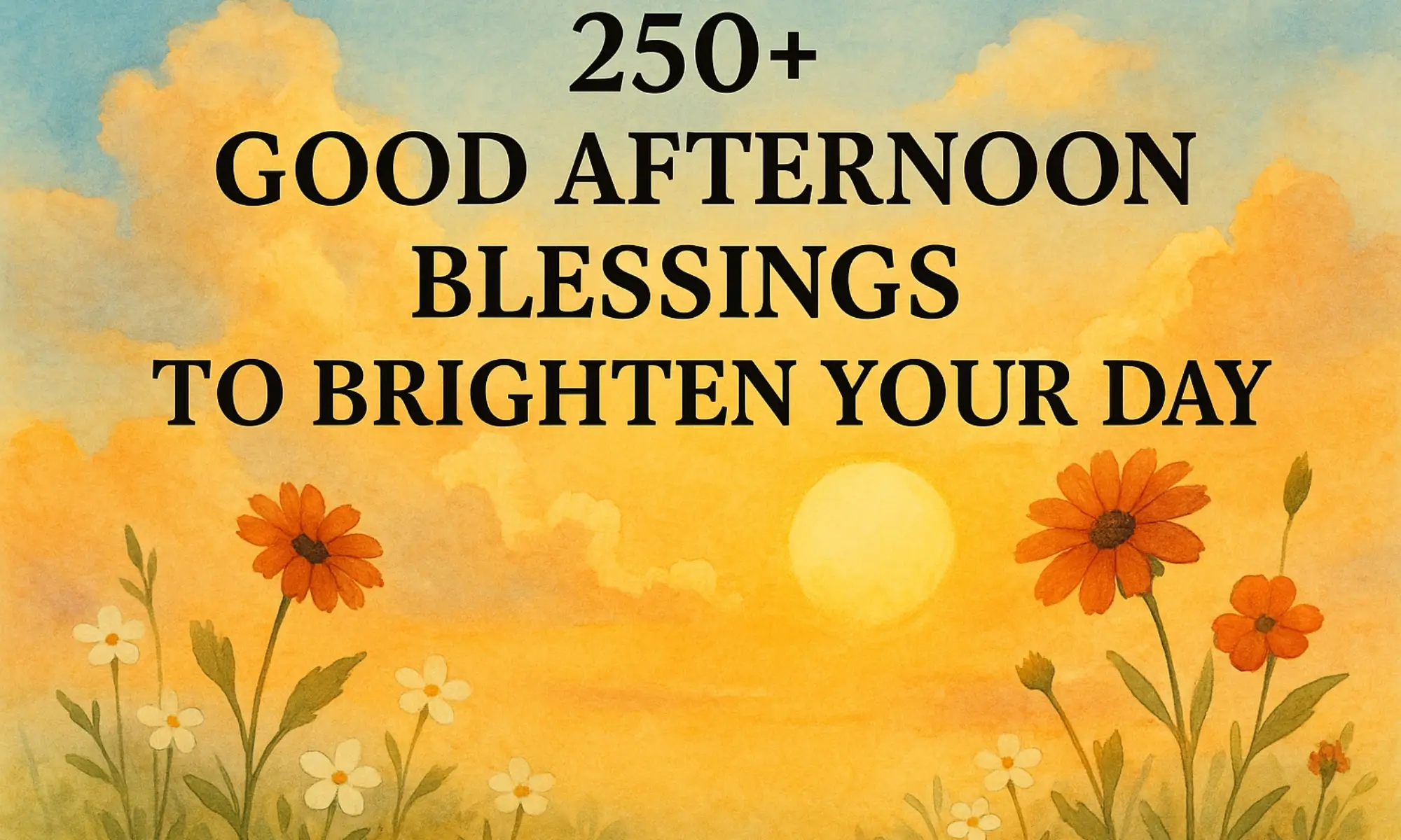 Good Afternoon Blessings