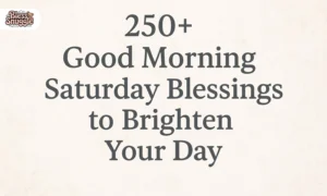 Good Morning Saturday Blessings