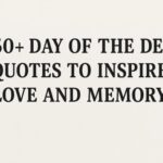 Day Of The Dead Quotes