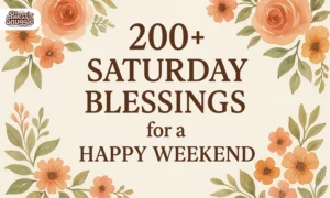 Saturday Blessings