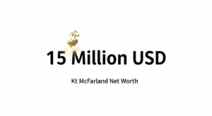 Kt mcfarland net worth