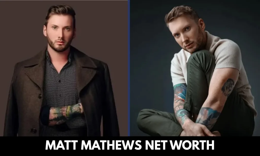 Matt Mathews Net Worth