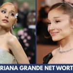 Ariana Grande Net Worth