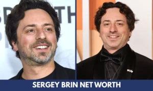 Sergey Brin Net Worth